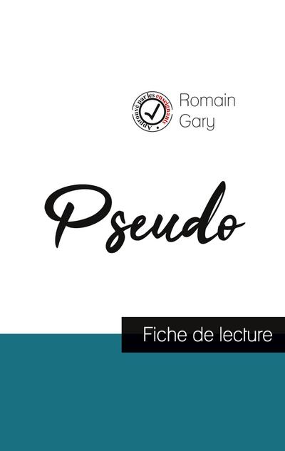 Pseudo de Romain Gary (fiche de lecture et analyse complète de l’oeuvre)