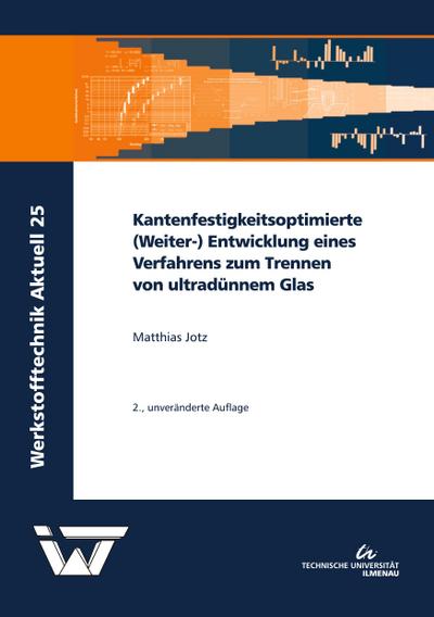 Kantenfestigkeitsoptimierte (Weiter-) Entwicklung eines Verfahrens zum Trennen von ultradünnem Glas