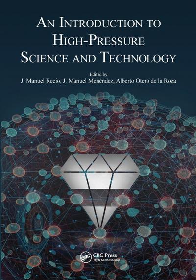 An Introduction to High-Pressure Science and Technology