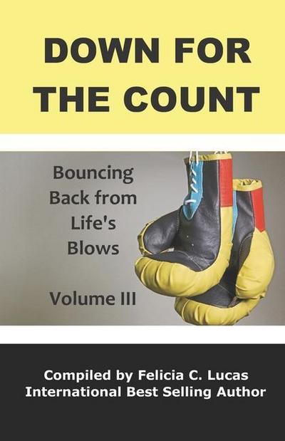 Down for the Count: Bouncing Back from Life’s Blows