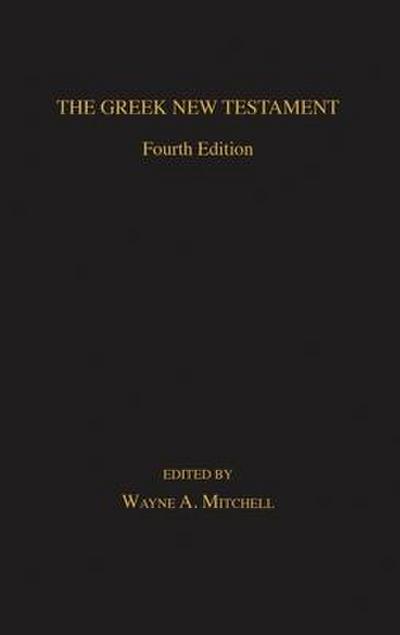 The Greek New Testament: Fourth Edition