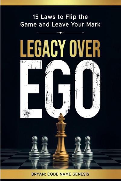 Legacy Over Ego