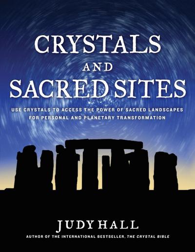 Crystals and Sacred Sites