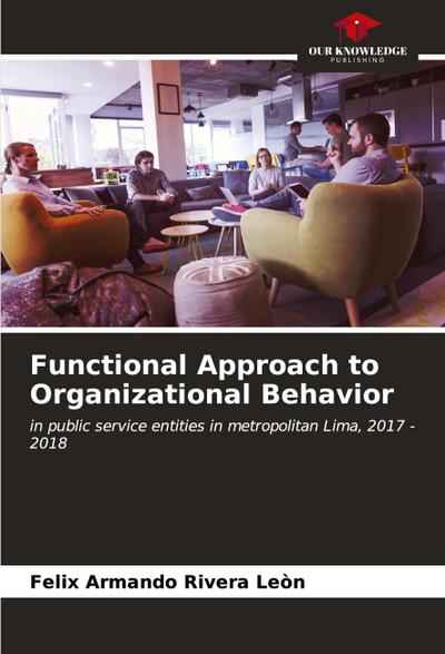 Functional Approach to Organizational Behavior