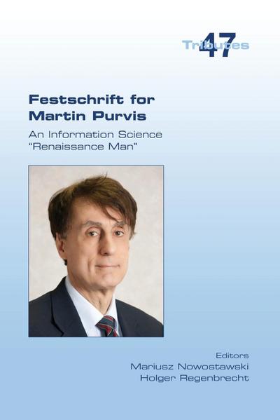 Festschrift for Martin Purvis.  An Information Science "Renaissance Man"
