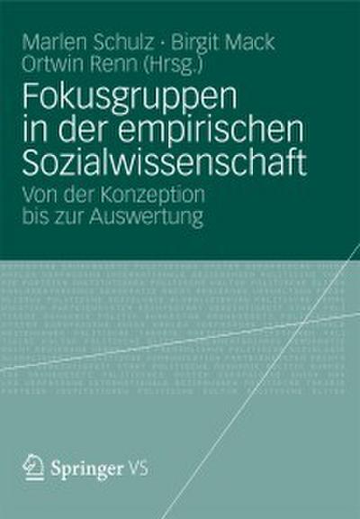 Fokusgruppen in der empirischen Sozialwissenschaft