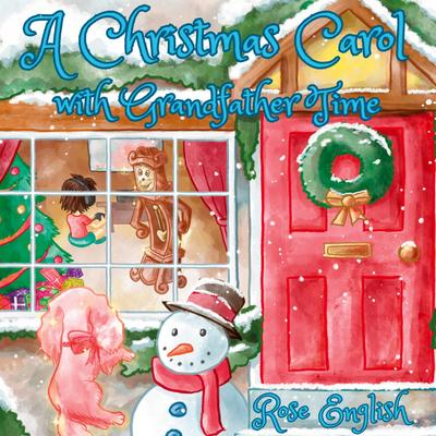 A Christmas Carol with Grandfather Time