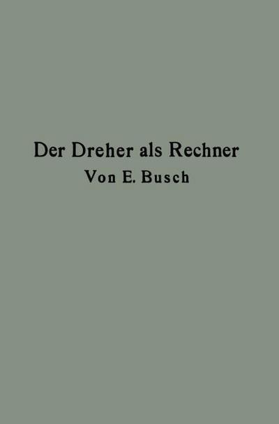 Der Dreher als Rechner