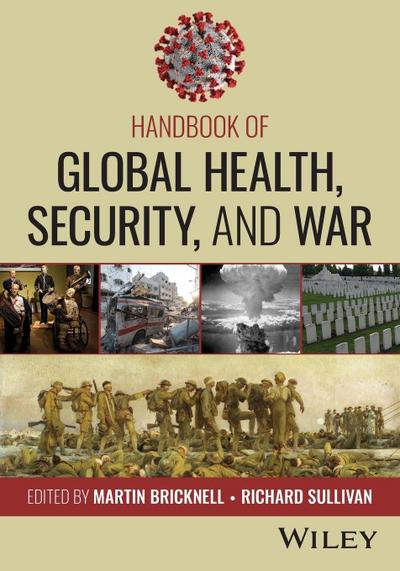 Handbook of Global Health, Security, and War