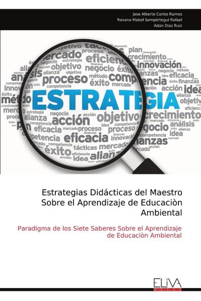 Estrategias Didácticas del Maestro Sobre el Aprendizaje de Educaciòn Ambiental