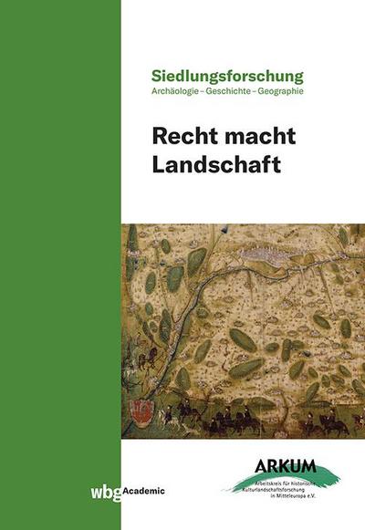 Recht macht Landschaft (40) (Siedlungsforschung)