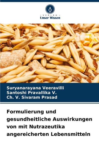 Formulierung und gesundheitliche Auswirkungen von mit Nutrazeutika angereicherten Lebensmitteln
