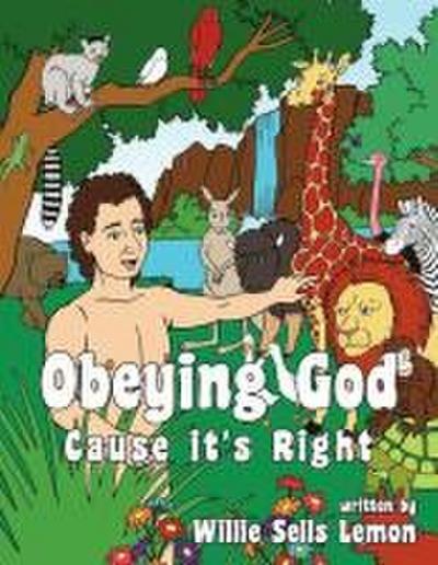 Obeying God Cause it’s Right