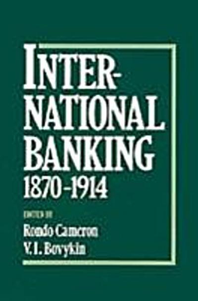 International Banking 1870-1914