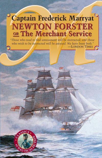 Newton Forster or The Merchant Service