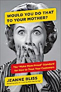 Would You Do That to Your Mother?