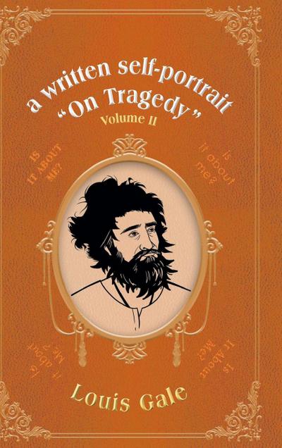 a written self-portrait "On Tragedy"