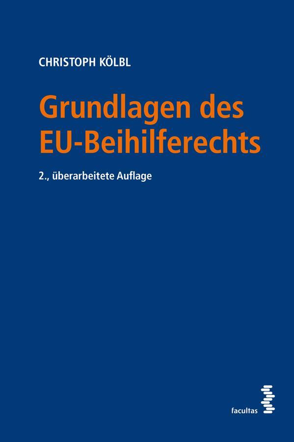 Grundlagen des EU-Beihilferechts Christoph Kölbl - Bild 1 von 1