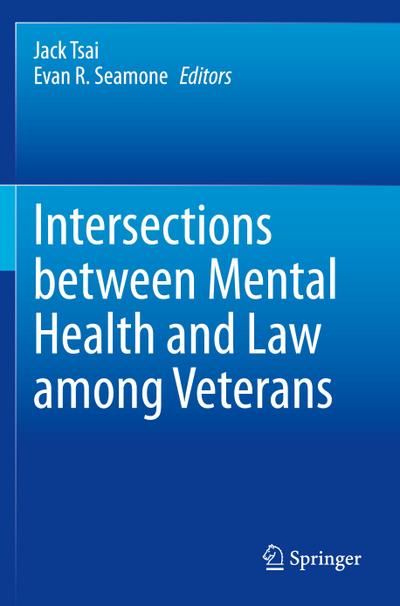 Intersections between Mental Health and Law among Veterans