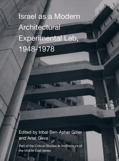 Israel as a Modern Architectural Experimental Lab, 1948–1978