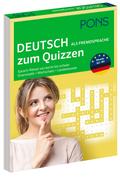 PONS Deutsch als Fremdsprache zum Quizzen: Sprach-Rätsel von leicht bis schwer zu Grammatik, Wortschatz und Landeskunde (PONS zum Quizzen)