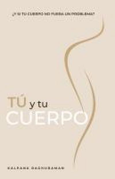 TÚ Y TU CUERPO (Spanish)