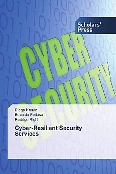 Cyber-Resilient Security Services
