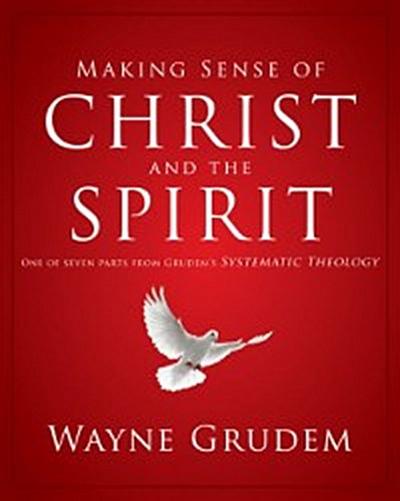 Making Sense of Christ and the Spirit