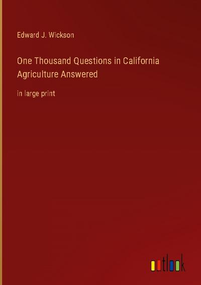 One Thousand Questions in California Agriculture Answered