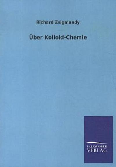 Über Kolloid-Chemie