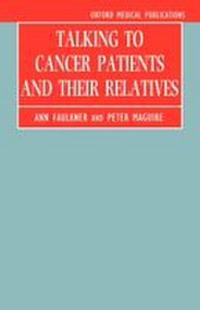 Talking to Cancer Patients and Their Relatives