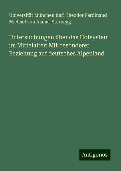 Karl Theodor Ferdinand Michael von Inama-Sternegg, U: Unters