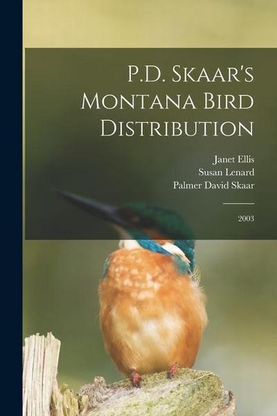 P.D. Skaar’s Montana Bird Distribution: 2003