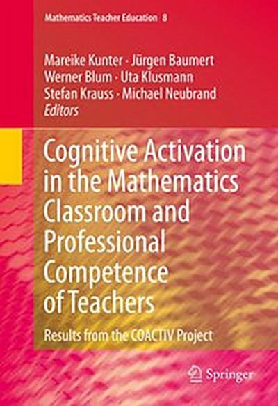 Cognitive Activation in the Mathematics Classroom and Professional Competence of  Teachers