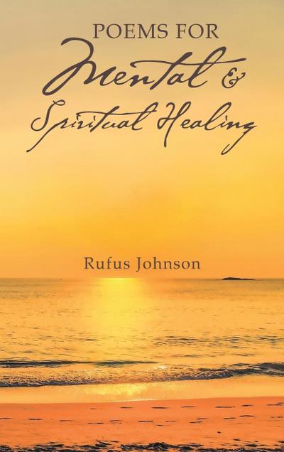 Poems For Mental And Spiritual Healing