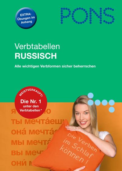 PONS Verbtabellen Russisch: Alle wichtigen Verbformen sicher beherrschen