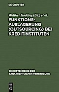Funktionsauslagerung (Outsourcing) bei Kreditinstituten