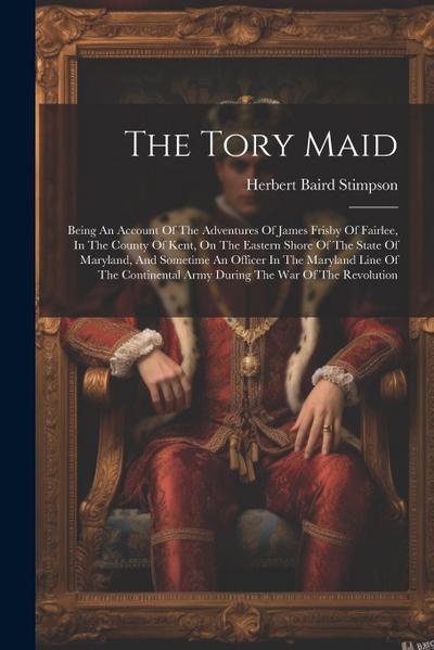 The Tory Maid