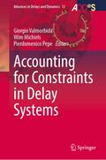 Accounting for Constraints in Delay Systems