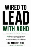 Wired to lead with ADHD