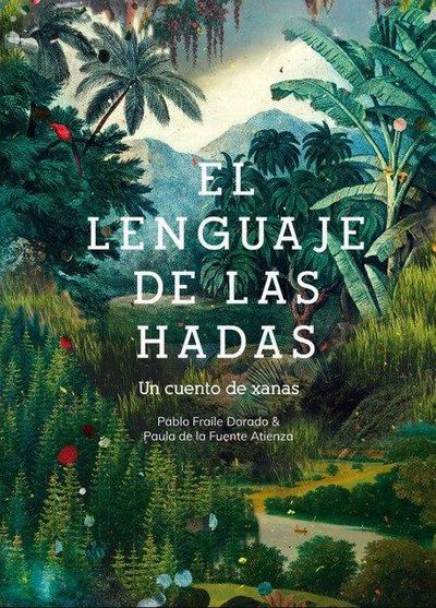Fraile Dorado, P: Lenguaje de las hadas