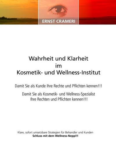 Wahrheit und Klarheit im Kosmetik- und Wellness-Institut