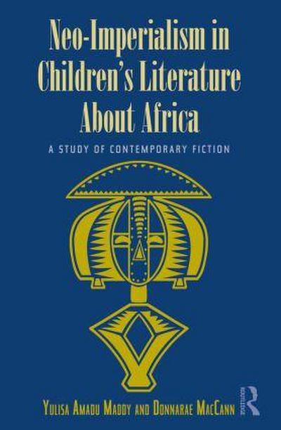 Neo-Imperialism in Children’s Literature About Africa