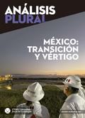 México: transición y vértigo