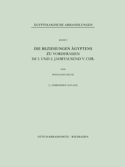 Die Beziehungen Ägyptens zu Vorderasien im 3. und 2. Jahrtausend v. Chr.