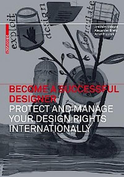 Become a Successful Designer – Protect and Manage Your Design Rights Internationally