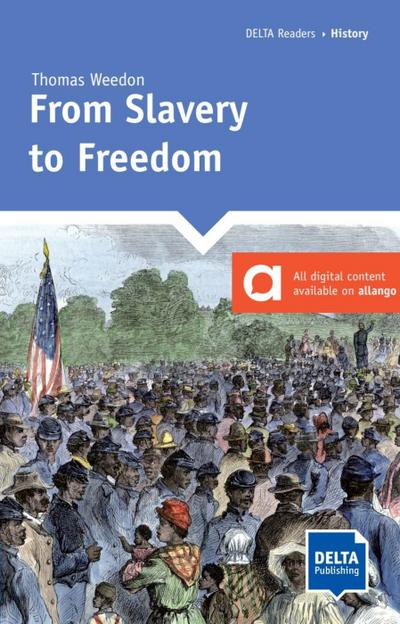 From Slavery to Freedom. Reader + Delta Augmented