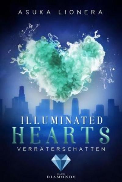 Illuminated Hearts - Verräterschatten