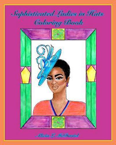 Sophisticated Ladies in Hats Coloring Book