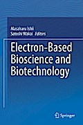 Electron-Based Bioscience and Biotechnology